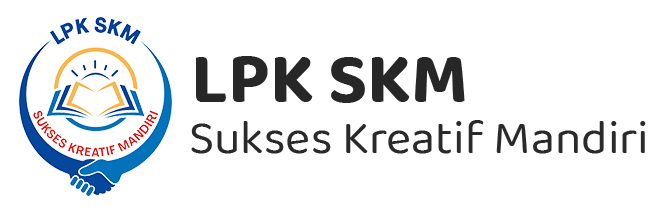 LPK SKM (Sukses Kreatif Mandiri)